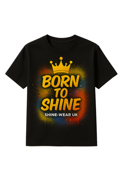 Born To Shine T-Shirt
