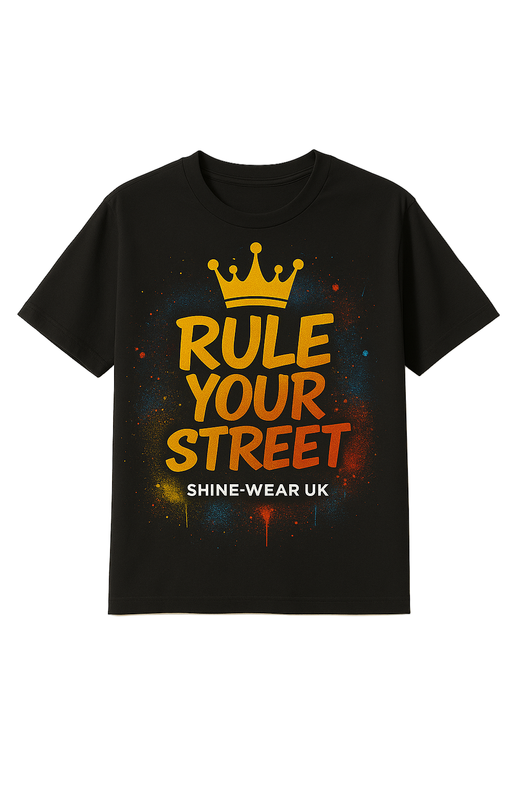 RULE YOUR STREET T-Shirt